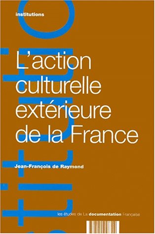 L'action culturelle extérieure de la France