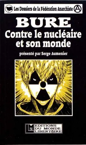 Bure : contre le nucléaire et son monde