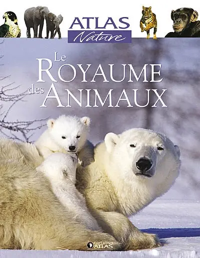 Le royaume des animaux