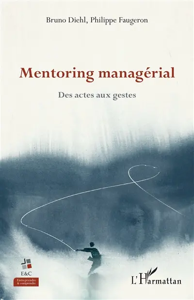 Mentoring managérial : des actes aux gestes