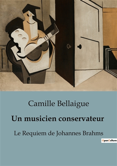 Un musicien conservateur : Le Requiem de Johannes Brahms