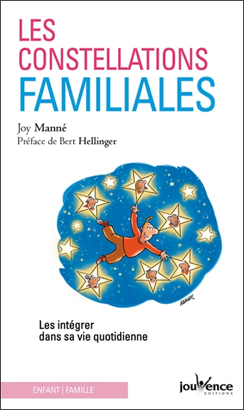 Les constellations familiales : les intégrer dans sa vie quotidienne