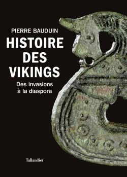 Histoire des Vikings : des invasions à la diaspora
