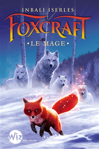 Foxcraft. Vol. 3. Le Mage