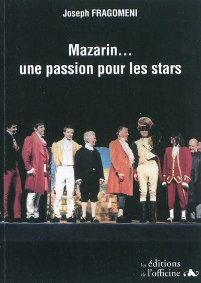 Mazarin... une passion pour les stars