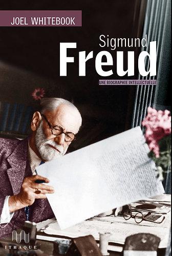 Sigmund Freud : une biographie intellectuelle