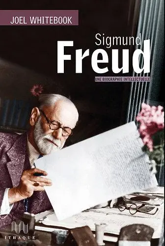 Freud, une biographie intellectuelle