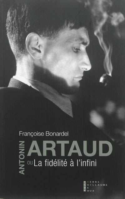 Antonin Artaud ou La fidélité à l'infini