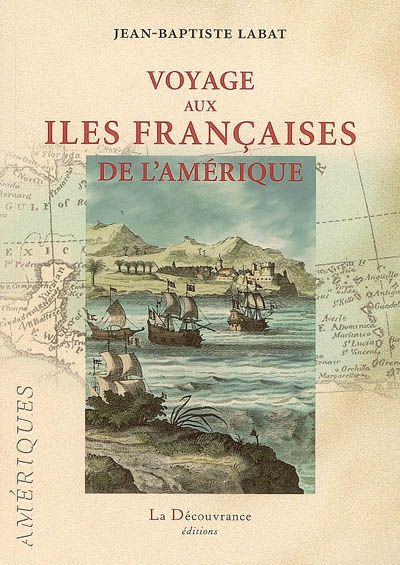 Voyages aux îles françaises de l'Amérique