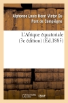 L'Afrique équatoriale (3e édition)