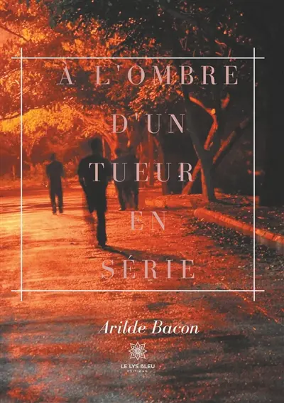 A l'ombre d'un tueur en série