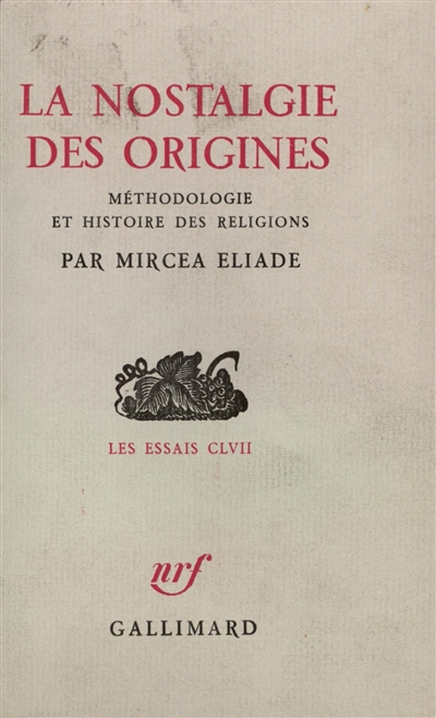 La nostalgie des origines : méthodologie et histoire des religions