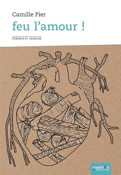 Feu l'amour ! : poèmes et dessins