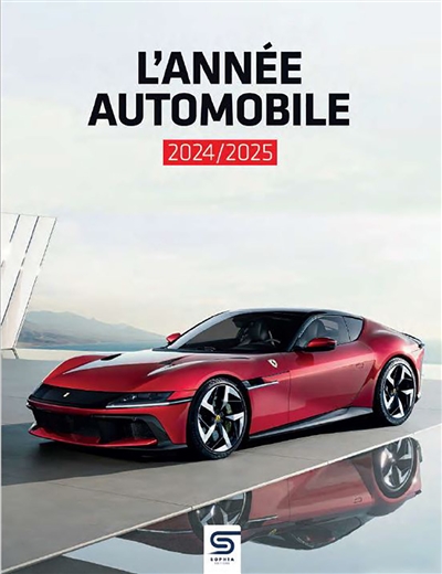 Année automobile (L') = Auto-Jahr = Automobile year, n° 72. L'année automobile 2024-2025