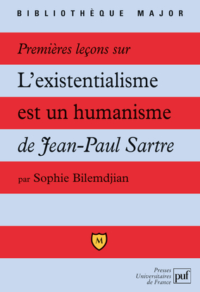 Premières leçons sur L'existentialisme est un humanisme de Jean-Paul Sartre