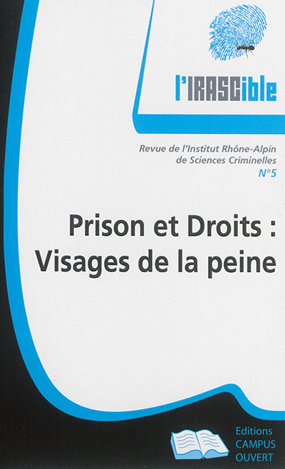 IRASCible (L'), n° 5. Prison et droits : visages de la peine