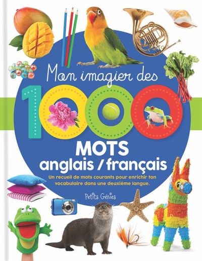 Mon imagier des 1000 mots anglais/français