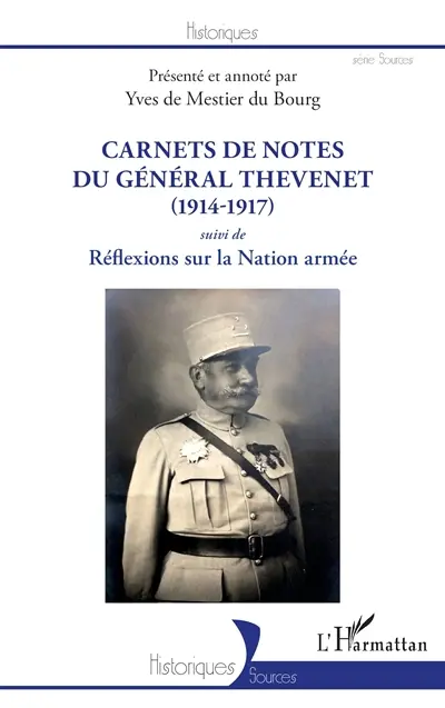 Carnets de notes du général Thevenet (1914-1917). Réflexions sur la nation armée