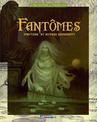 Fantômes, spectres et autres revenants