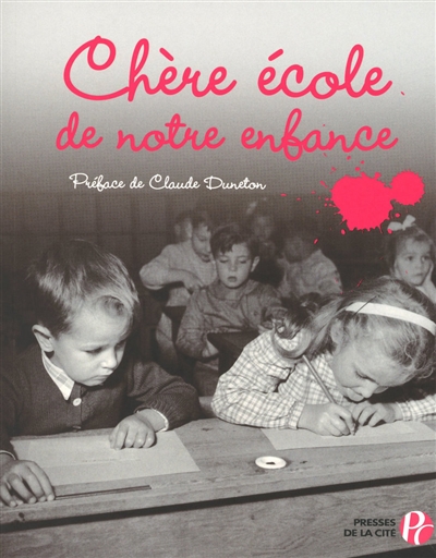 Chère école de notre enfance