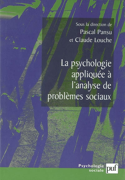 La psychologie appliquée à l'analyse de problèmes sociaux