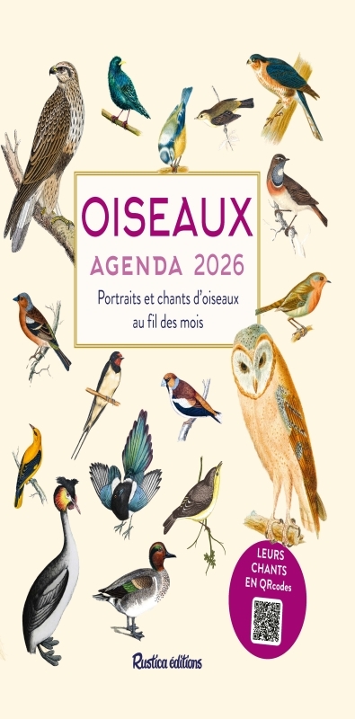 Oiseaux : portraits et chants d'oiseaux au fil des mois : agenda 2026