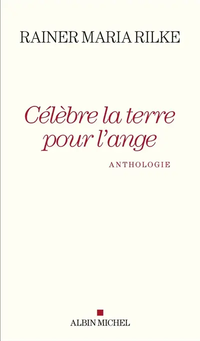 Célèbre la terre pour l'ange : anthologie