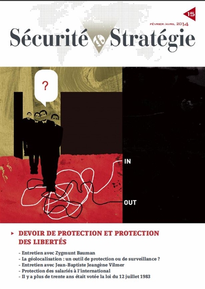 Sécurité & stratégie, n° 15. Devoir de protection et protection des libertés