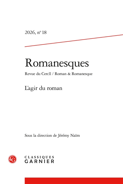Romanesques, n° 18. L'agir...