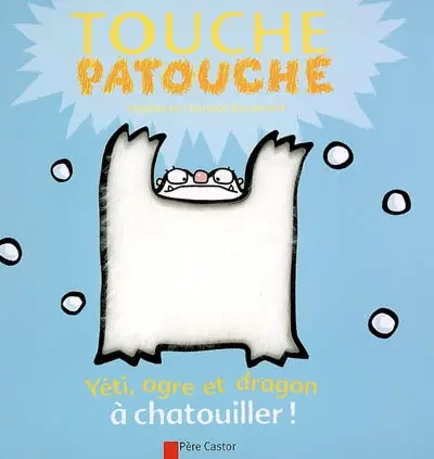 Yéti, ogre et dragon à chatouiller !