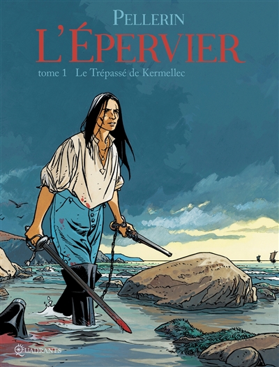 L'Epervier. Vol. 1. Le trépassé de Kermellec