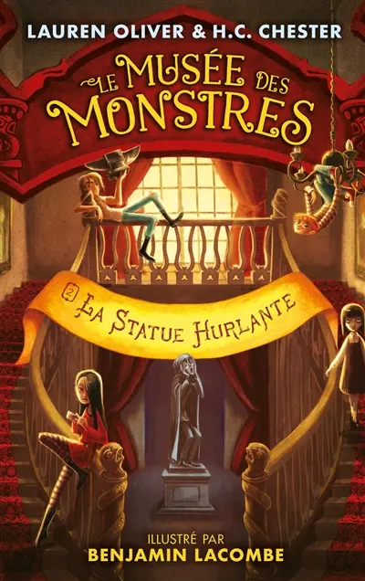 Le musée des monstres. Vol. 2. La statue hurlante