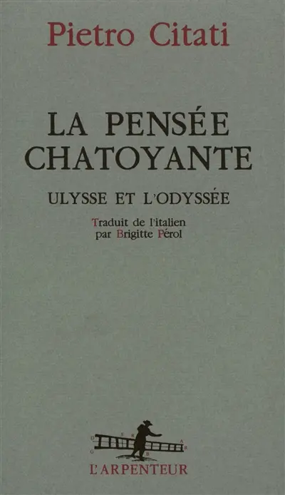 La pensée chatoyante : Ulysse et l'Odyssée