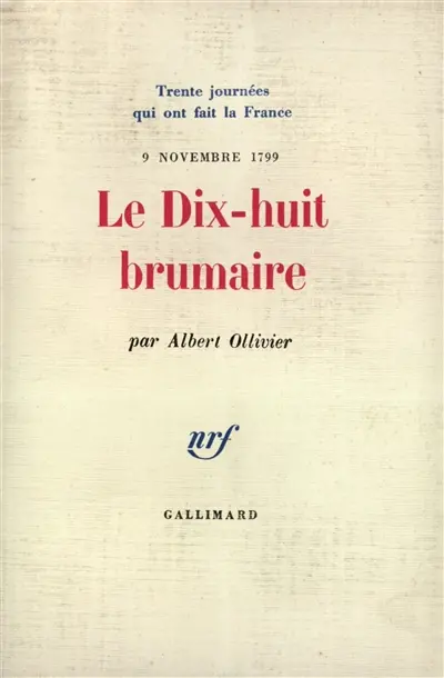 Le Dix-huit Brumaire, 9 novembre 1799