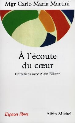 A l'écoute du coeur : entretiens avec Alain Elkann