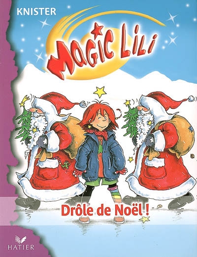 Magic Lili. Vol. 11. Drôle de Noël !