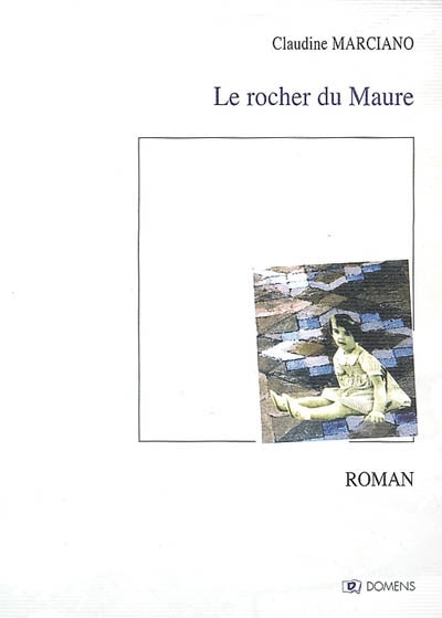 Le rocher du maure : récit