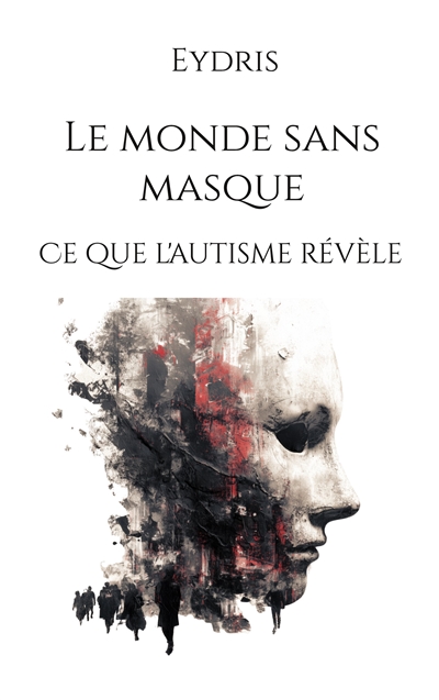 Le monde sans masque : Ce...