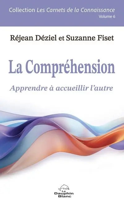 La Compréhension : Apprendre à accueillir l'autre 6