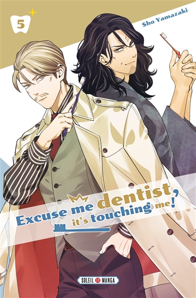 Excuse me dentist, it's touching me!. Vol. 5