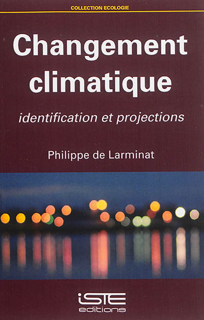 Changement climatique : identification et projections
