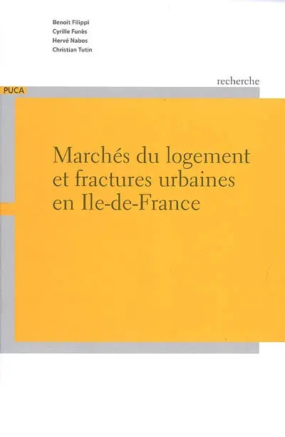 Marchés du logement et fractures urbaines en Ile-de-France