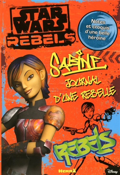 Star wars rebels : Sabine : journal d'une rebelle