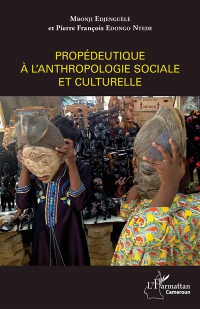 Propédeutique à l'anthropologie sociale et culturelle