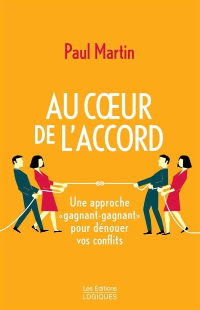 Au coeur de l'accord : une approche « gagnant-gagnant » pour dénouer vos conflits