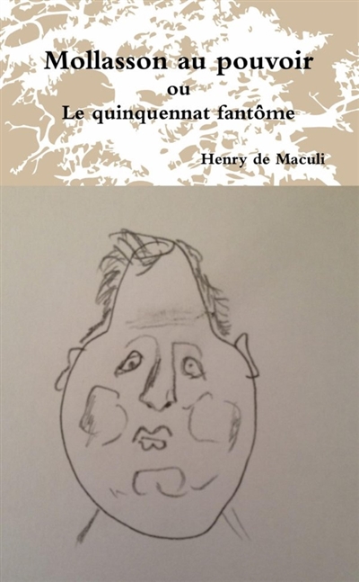 Mollasson au pouvoir