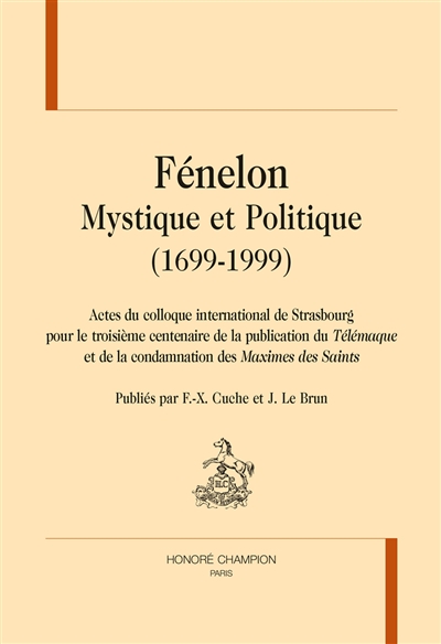 Fénelon, mystique et politique (1699-1999)
