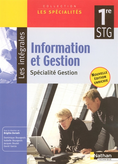 Information et gestion 1re STG, spécialité gestion : manuel élève