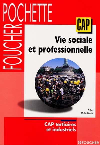 Vie sociale et professionnelle : CAP tertaires et industriels