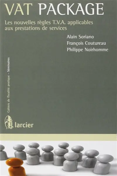 VAT package : les nouvelles règles TVA applicables aux prestations de services